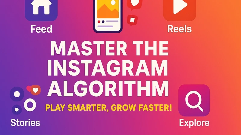 Master Instagram's algorithm