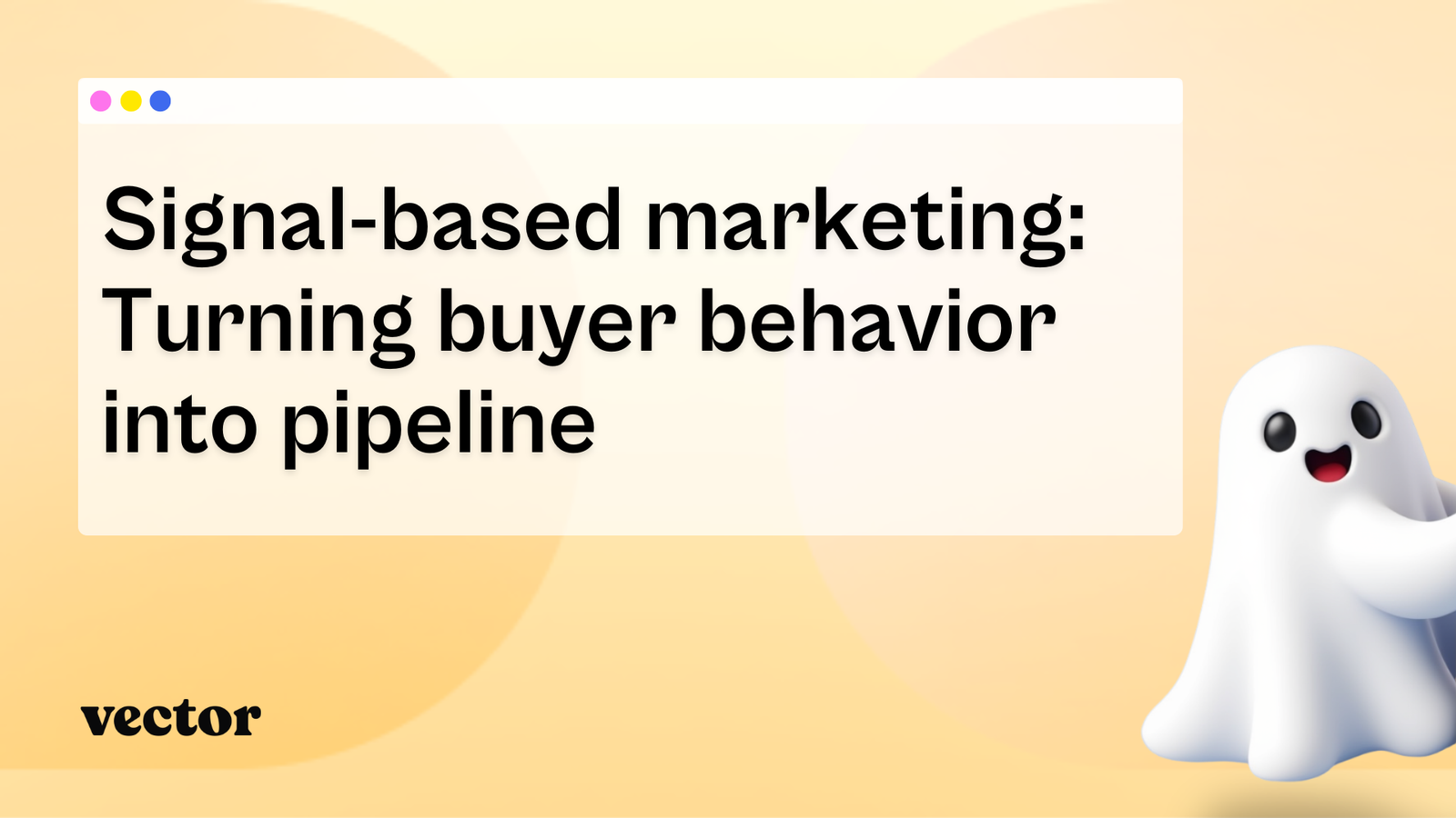 Signal-based marketing: Turning buyer behavior into pipeline