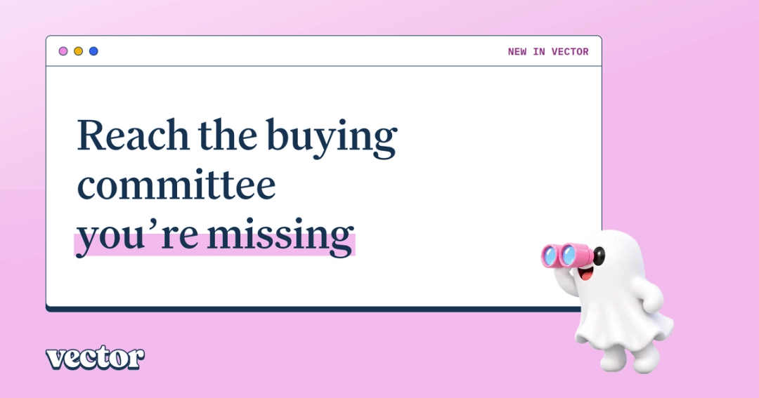 Reach the buying committee you’re missing