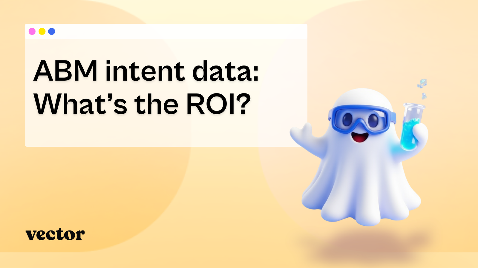 ABM intent data: What’s the ROI? 