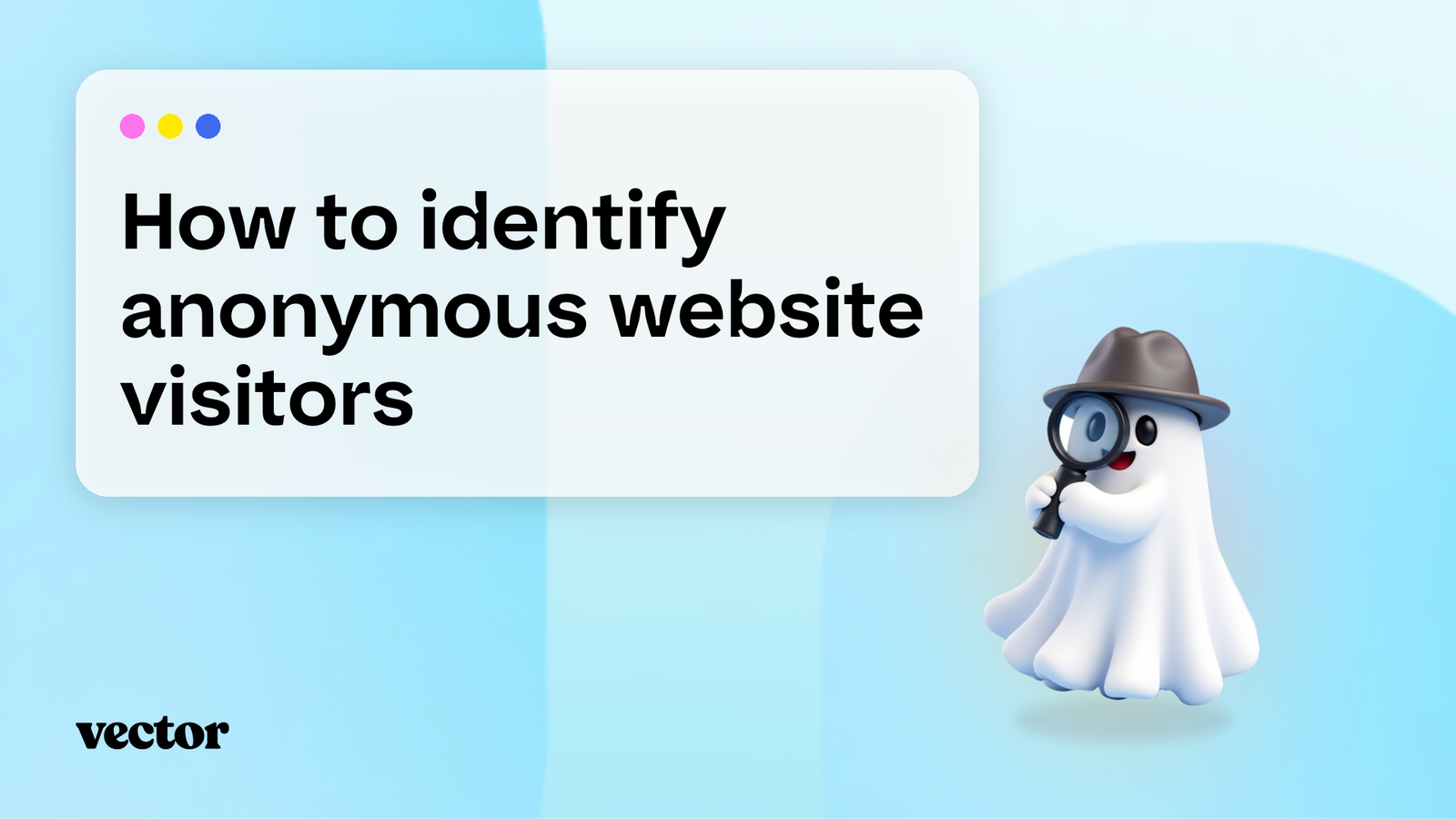 How to identify anonymous website visitors