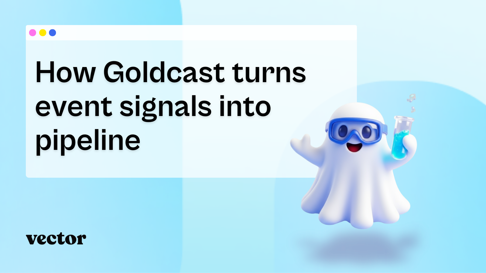 How Goldcast turns event signals into pipeline