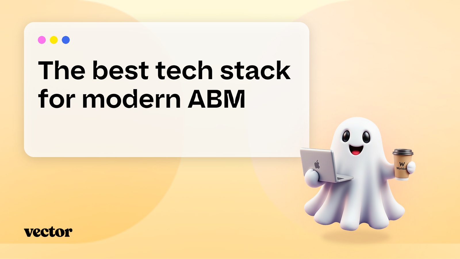 The best tech stack for modern ABM