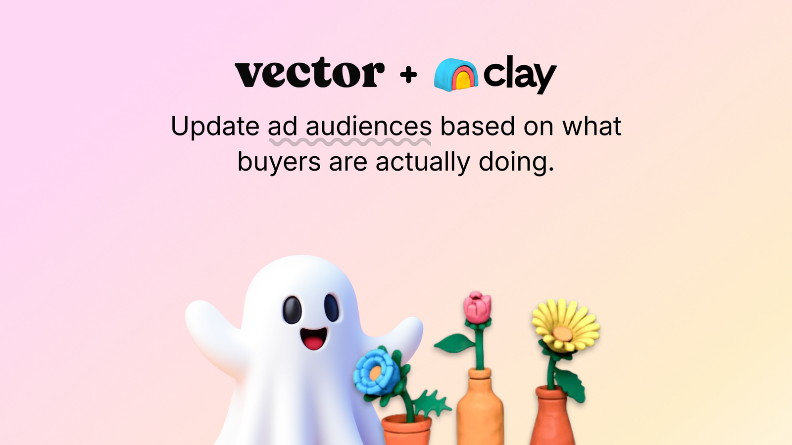 Turn enriched audiences into pipeline: Vector + Clay