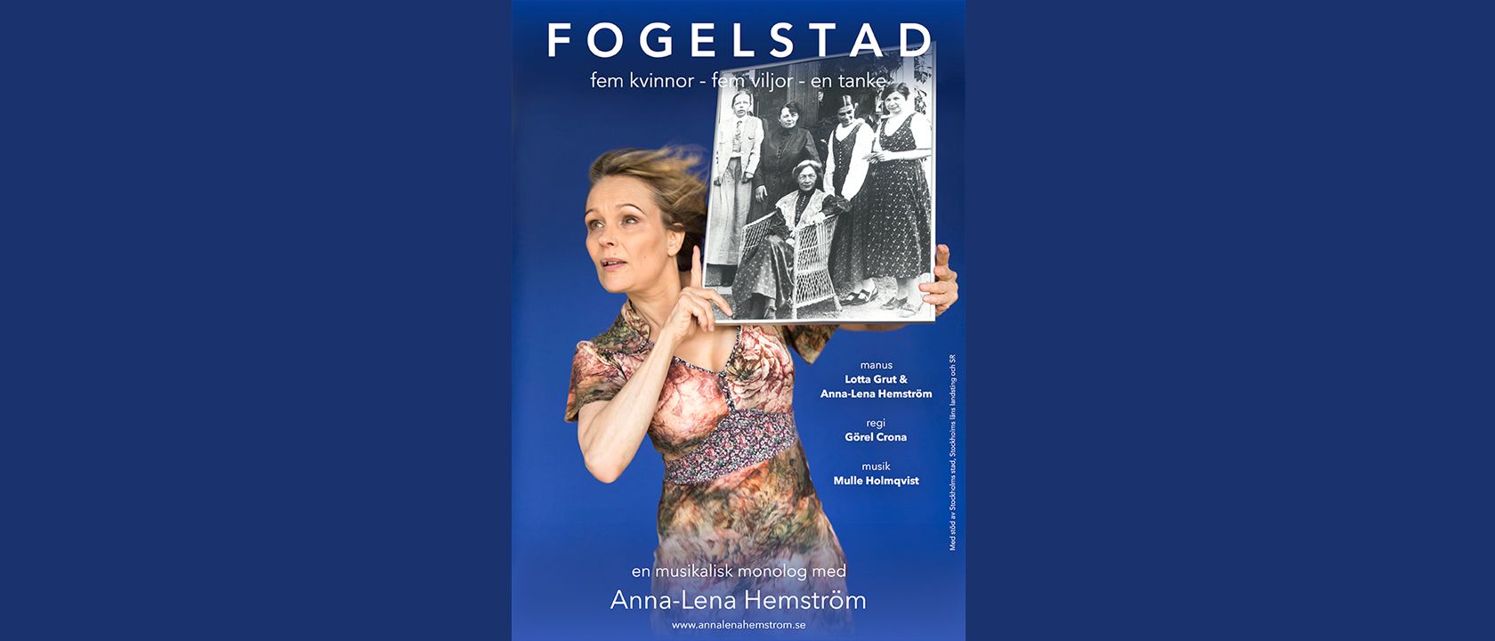 FOGELSTAD – fem kvinnor, fem viljor, en tanke