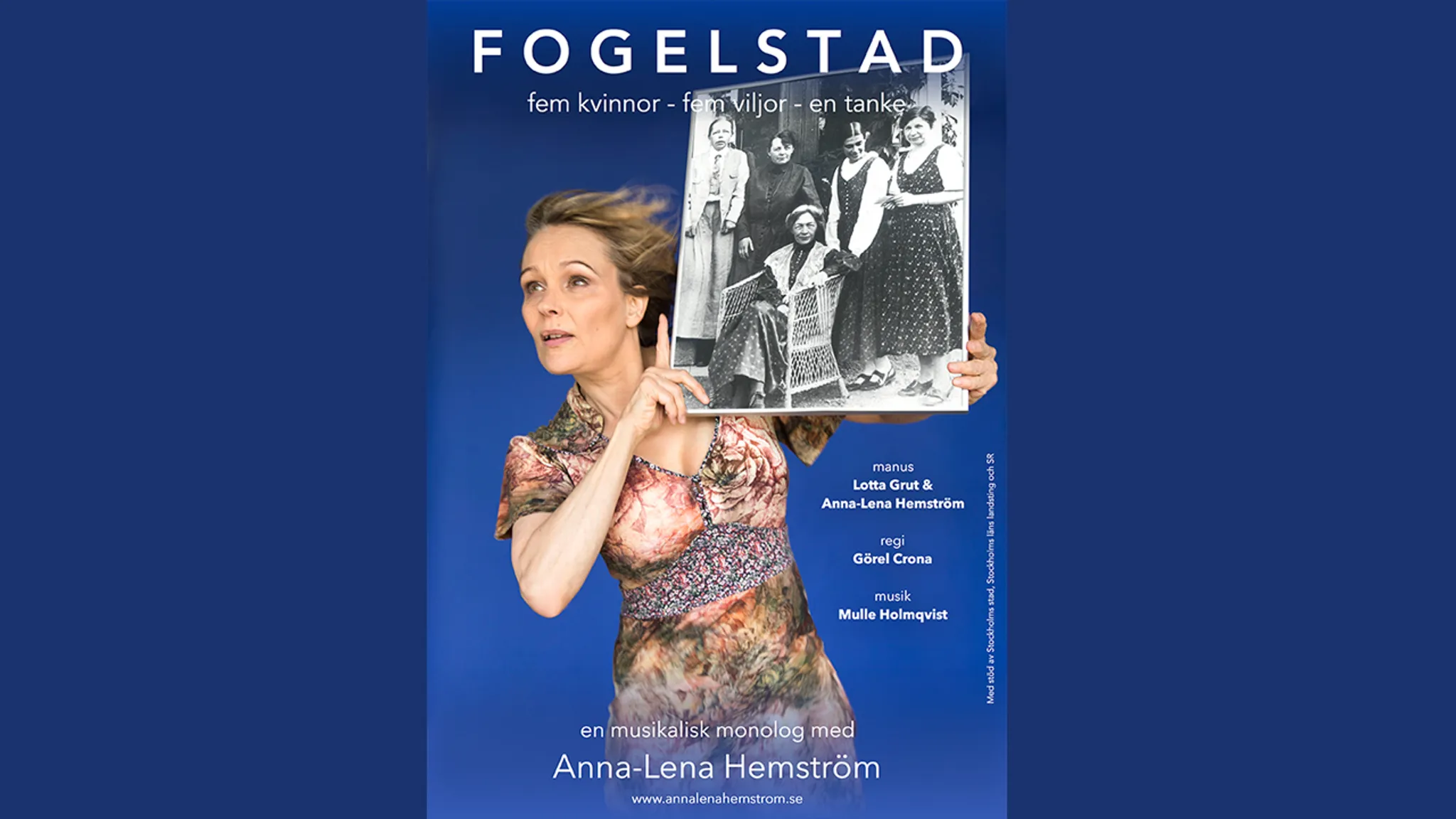 FOGELSTAD – fem kvinnor, fem viljor, en tanke
