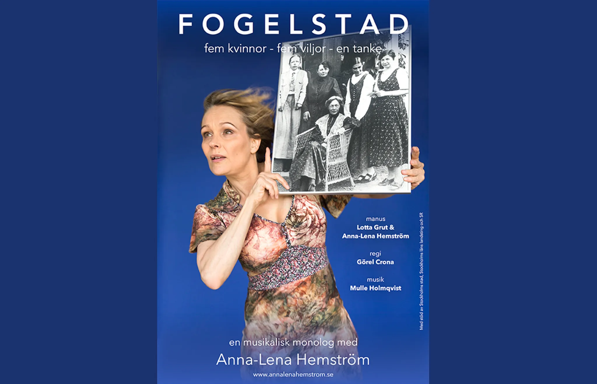 FOGELSTAD – fem kvinnor, fem viljor, en tanke