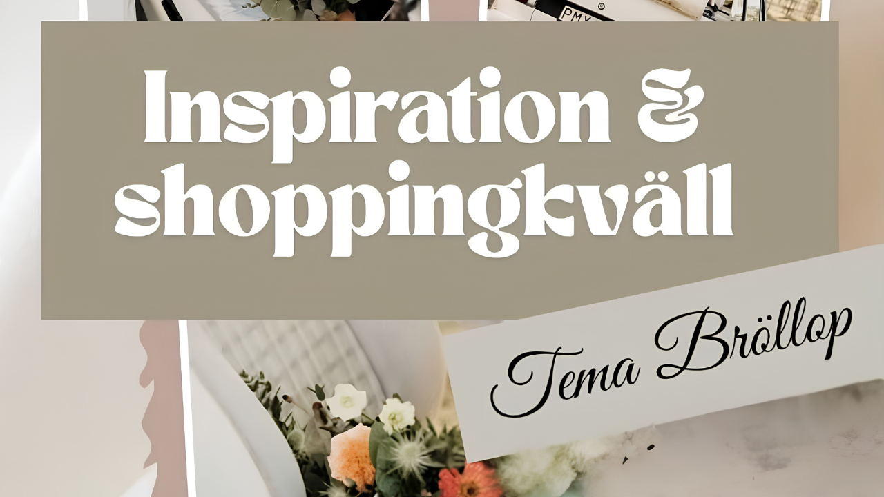 Bröllopsinspiration & shoppingkväll