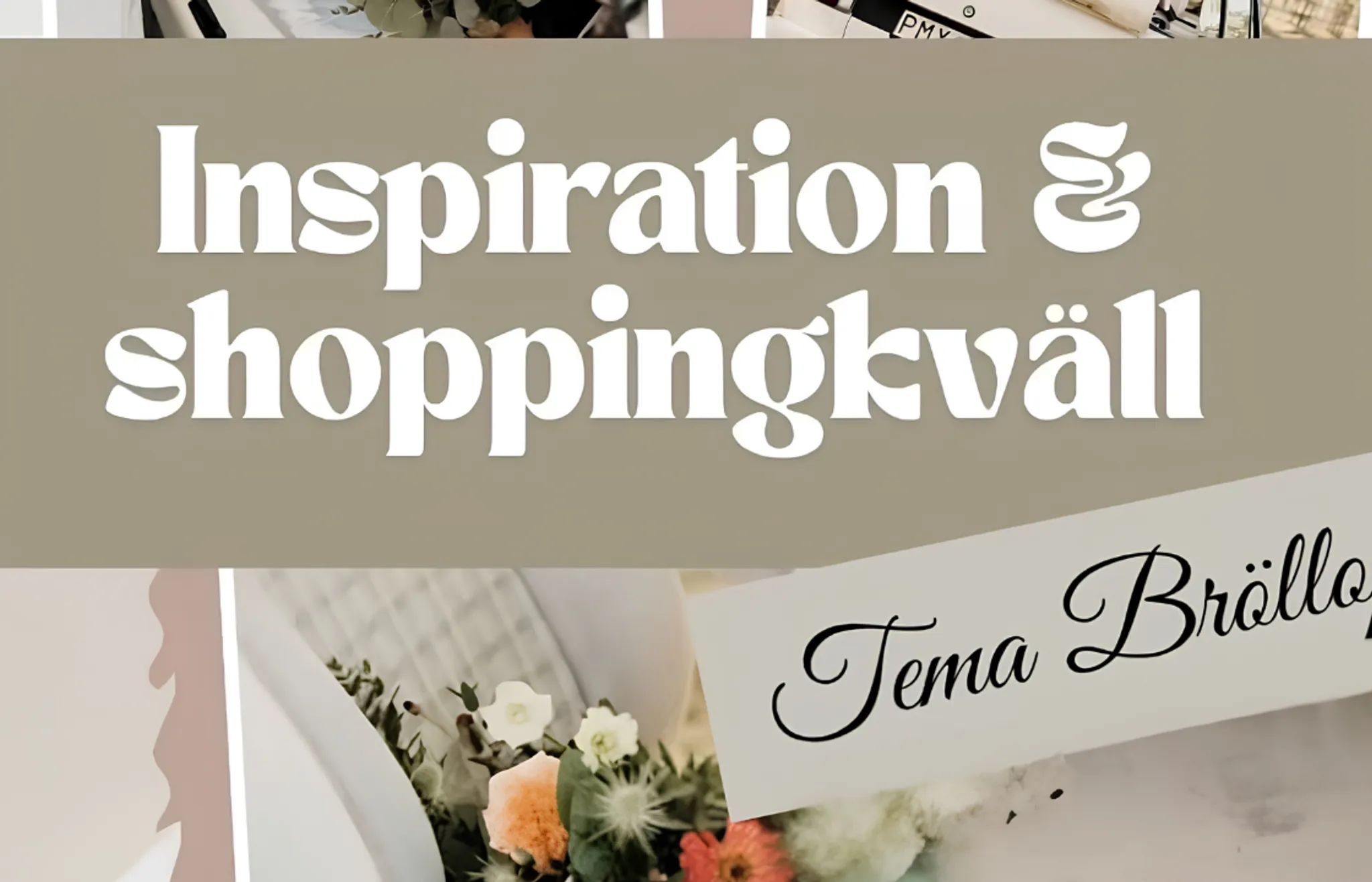 Bröllopsinspiration & shoppingkväll