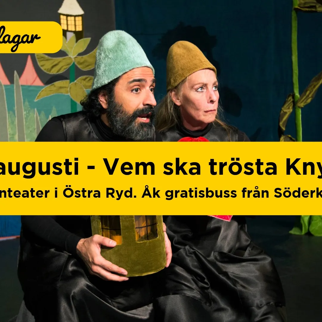 Vem ska trösta knyttet - barnteater i Östra Ryd