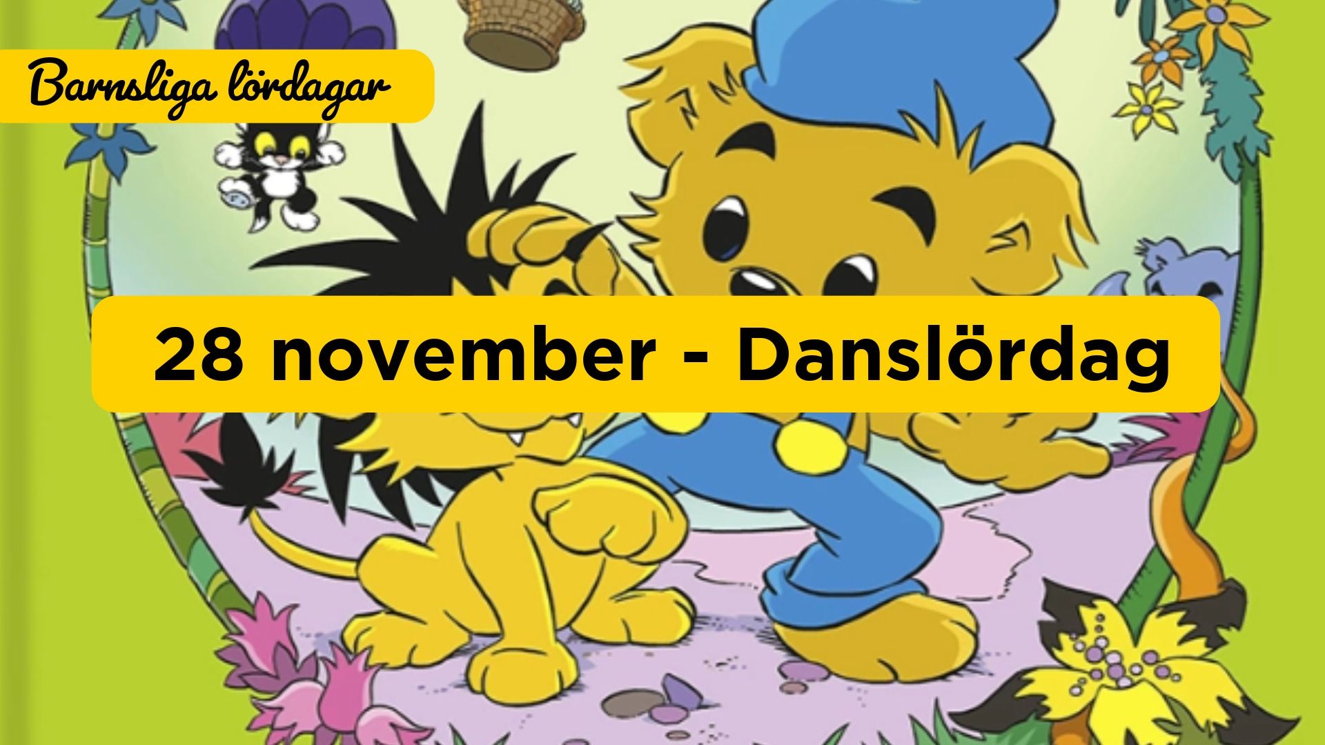 Danslördag - Bamse och lejonet
