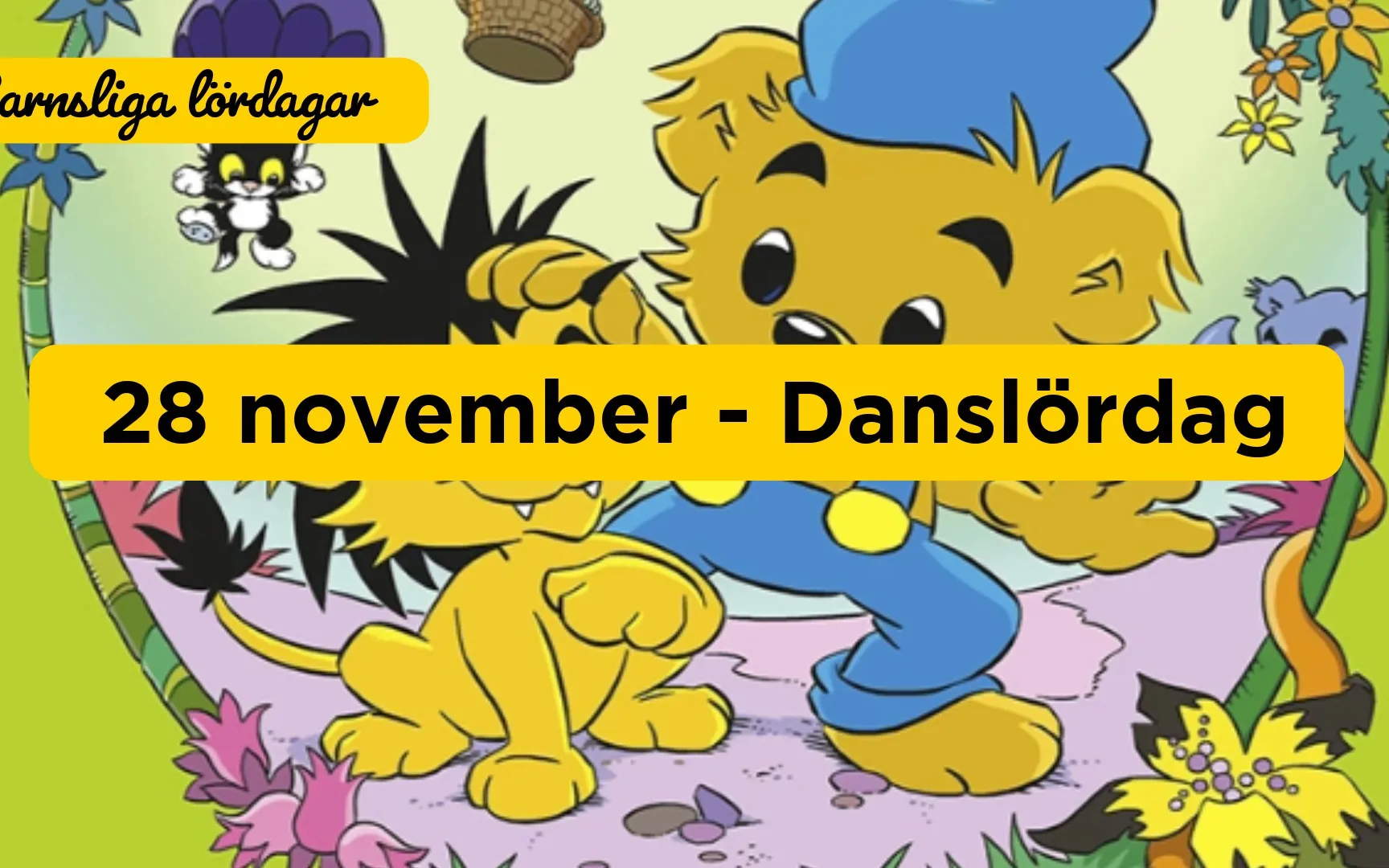 Danslördag - Bamse och lejonet