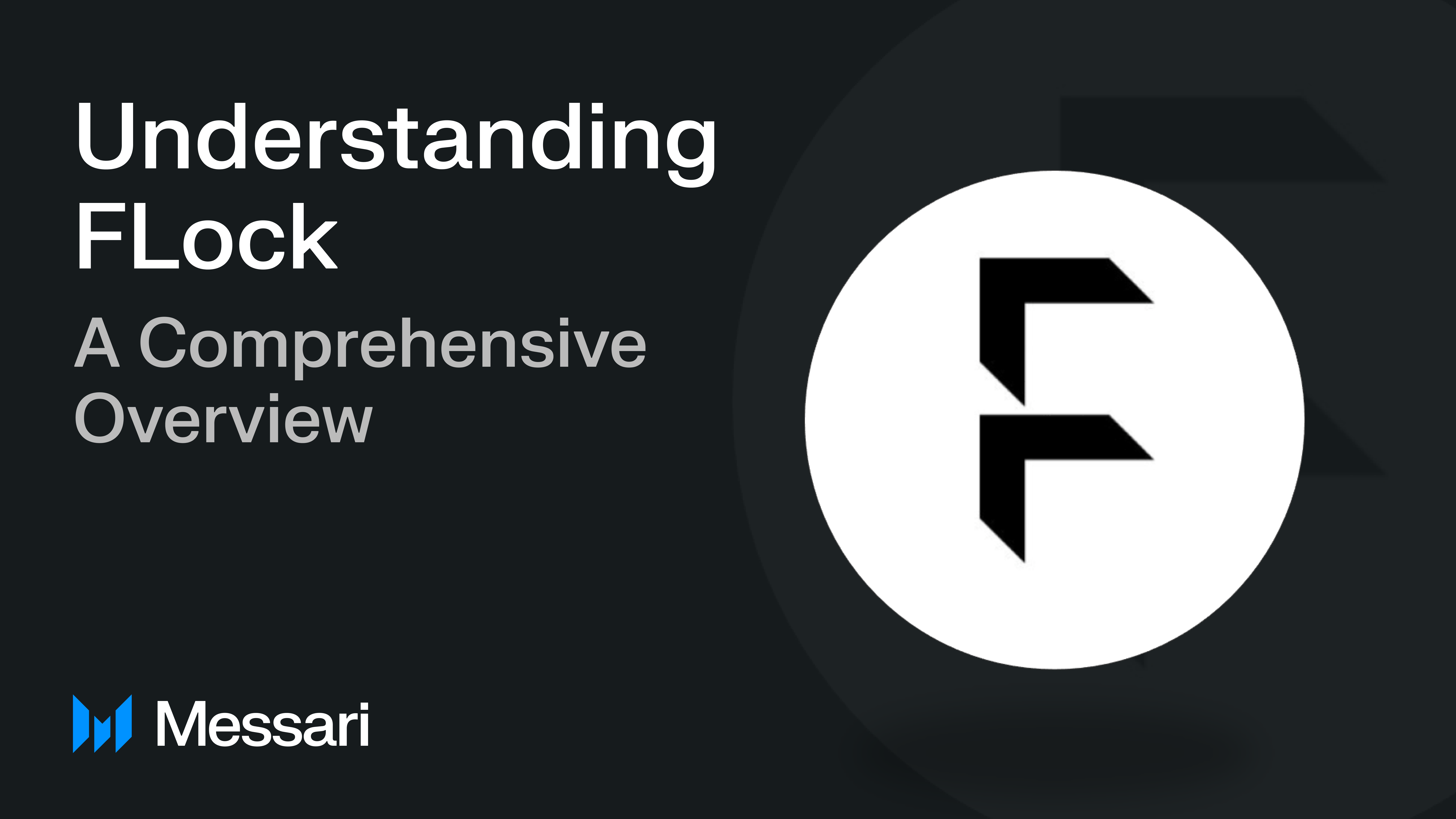 Understanding FLock: A Comprehensive Overview | Messari