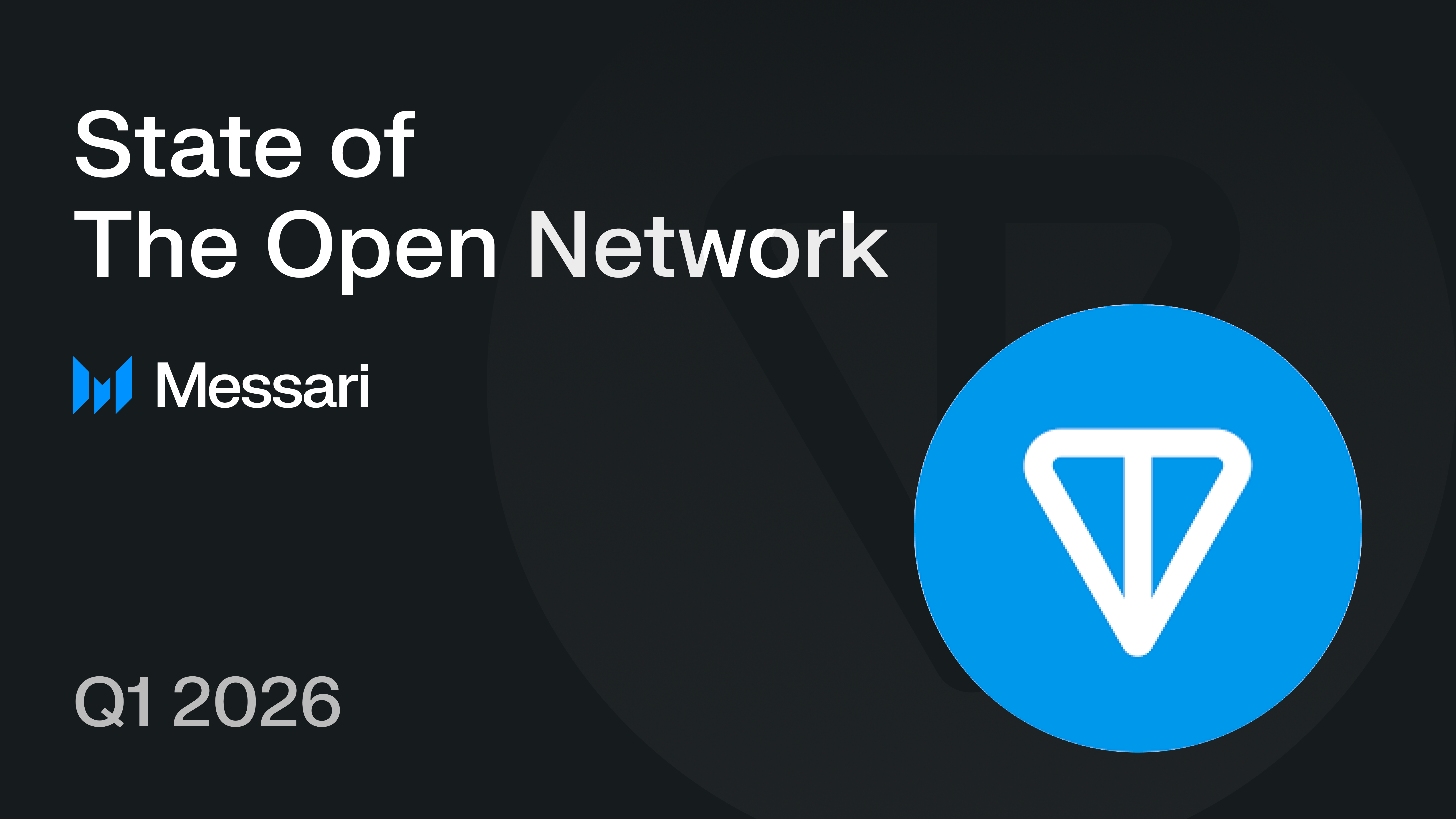State of The Open Network Q1 2026