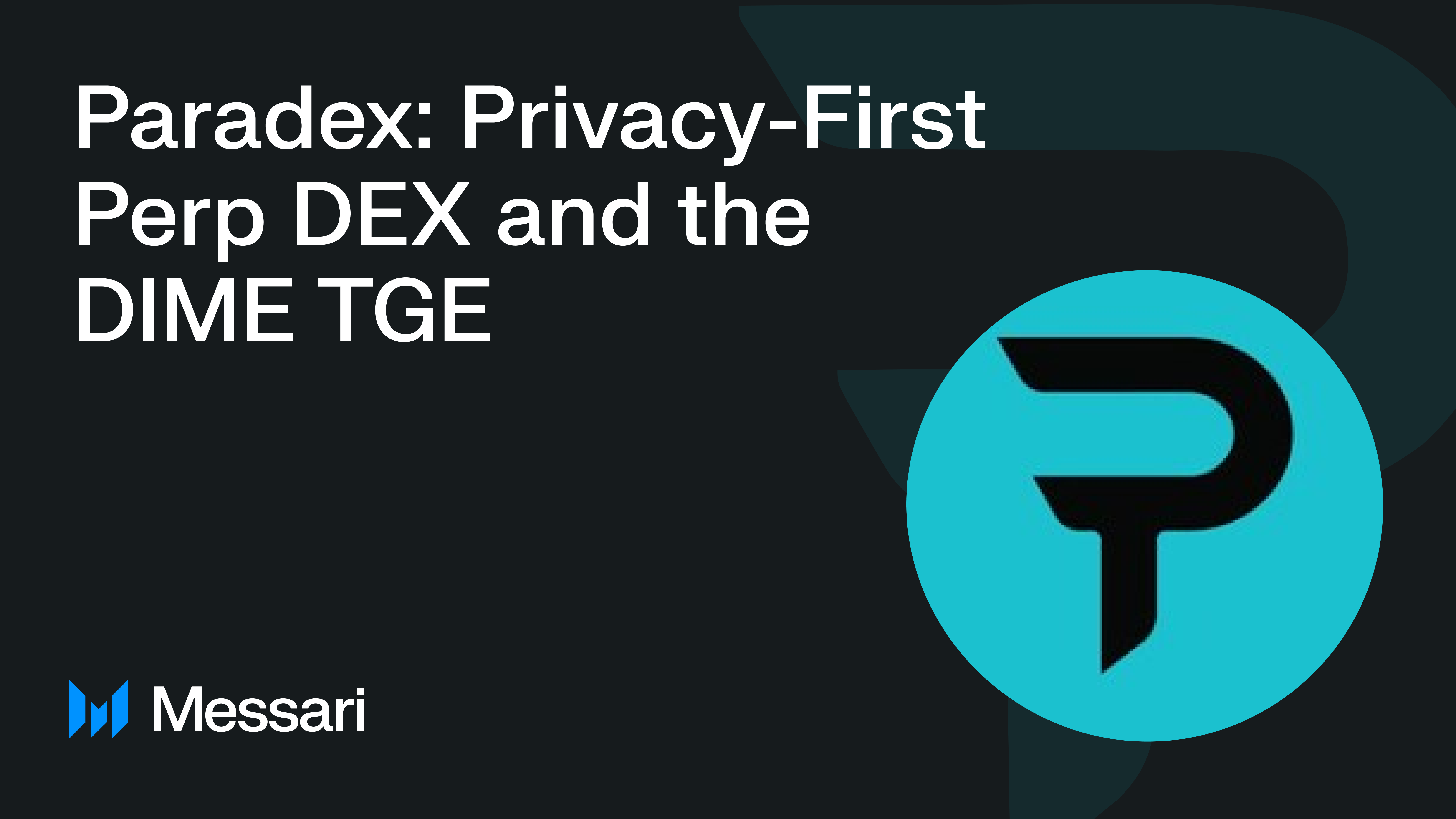 Paradex: Privacy-First Perp DEX and the DIME TGE