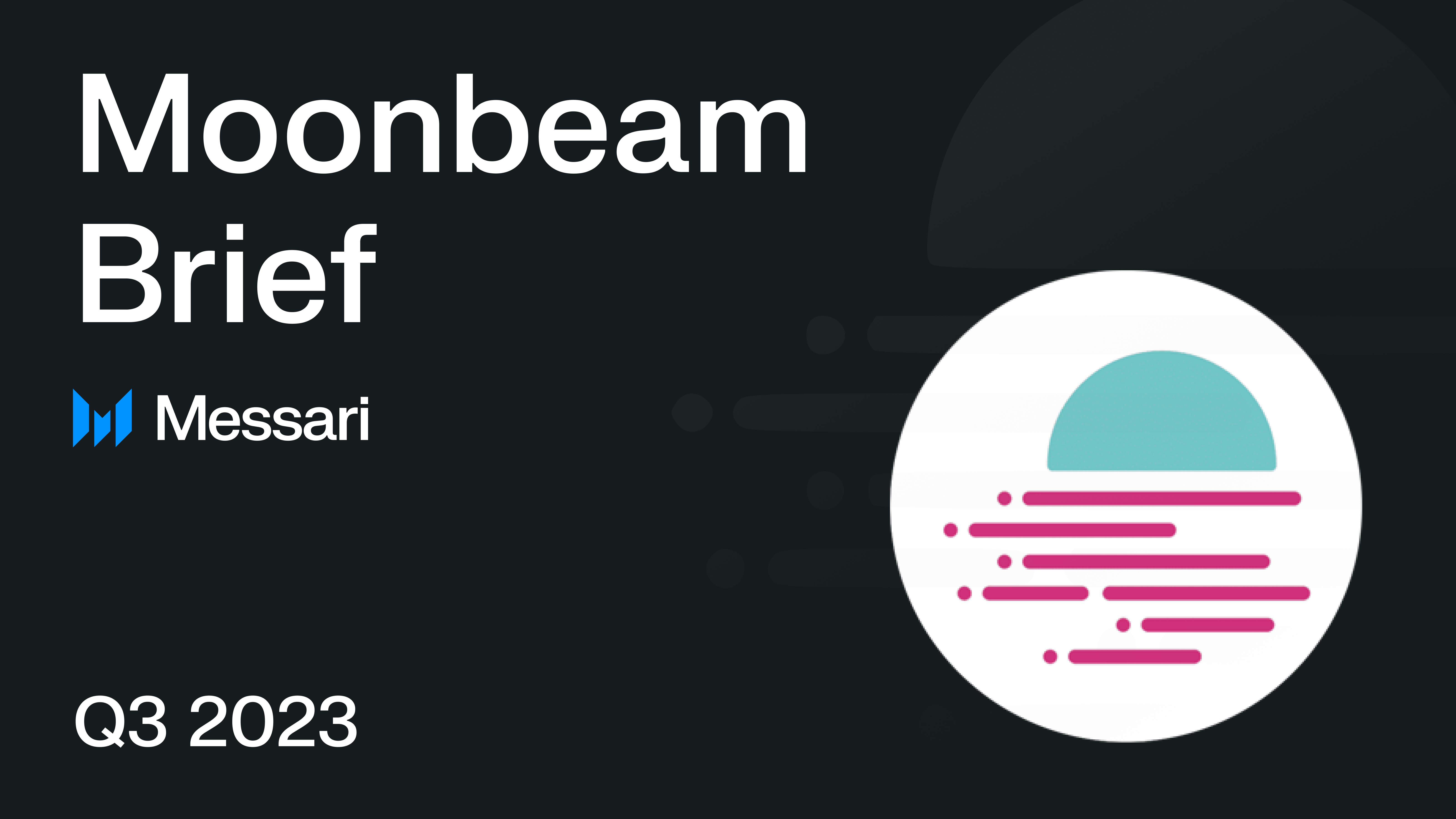Moonbeam Q3 2023 Brief | Messari