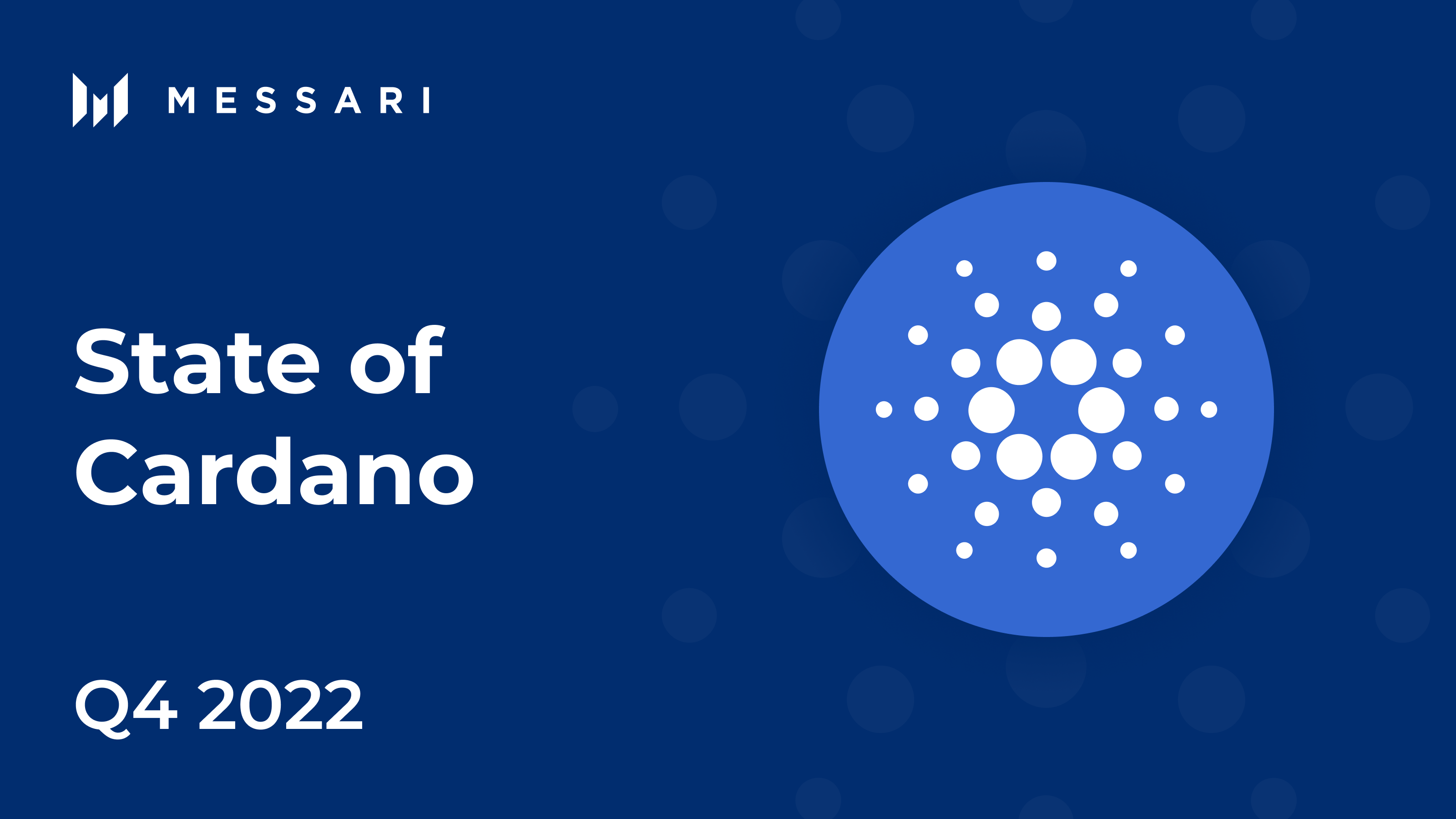 State of Cardano Q4 2022 | Messari