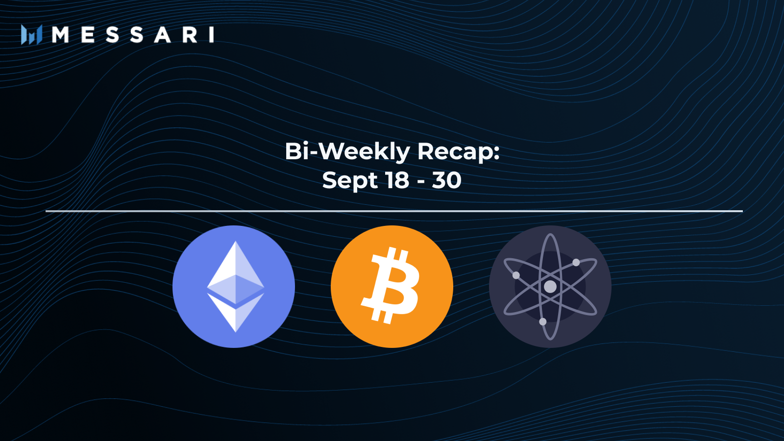 Bi-Weekly Recap: Sept 18 - 30