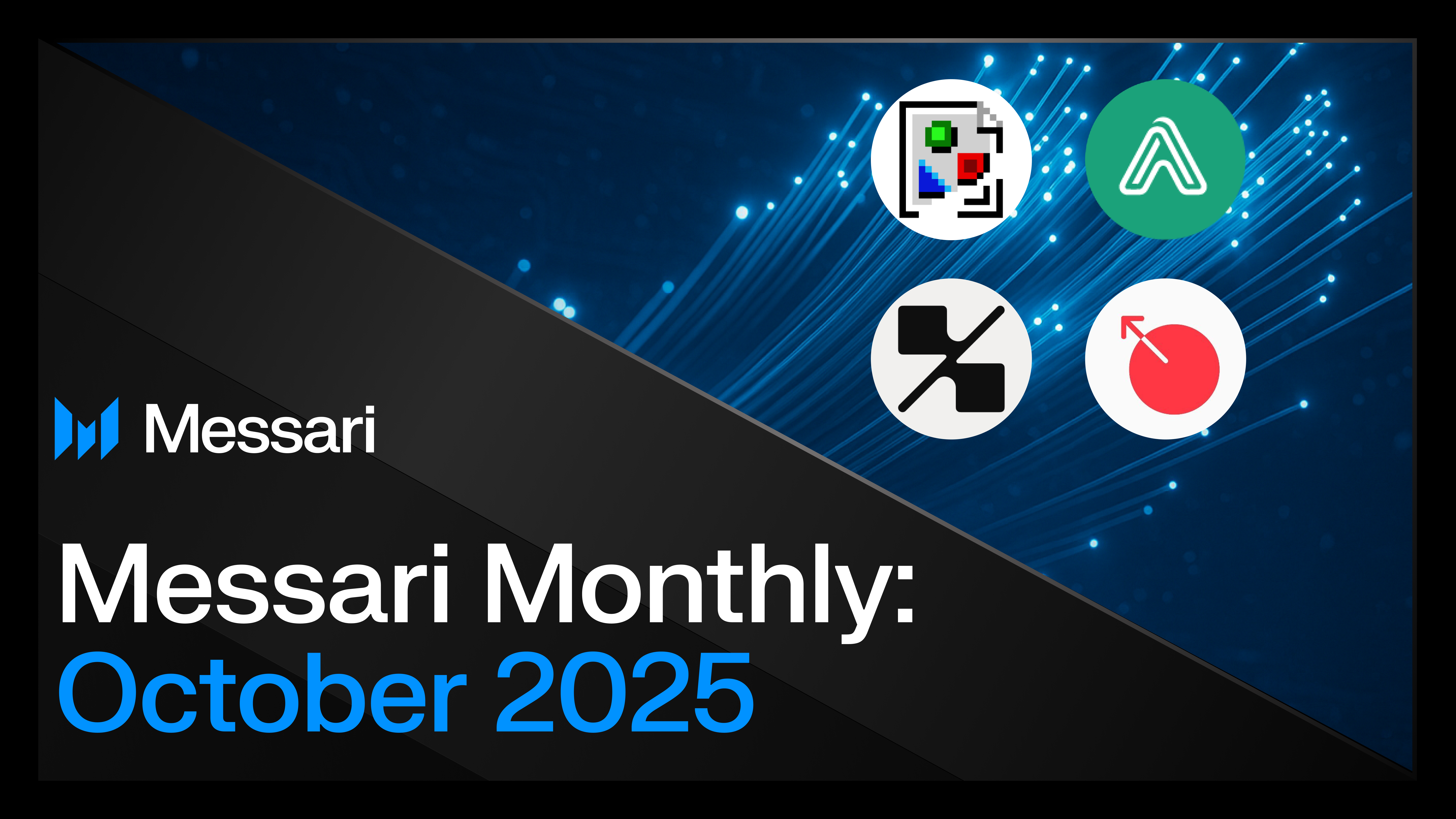 Messari Monthly: October 2025 | Messari