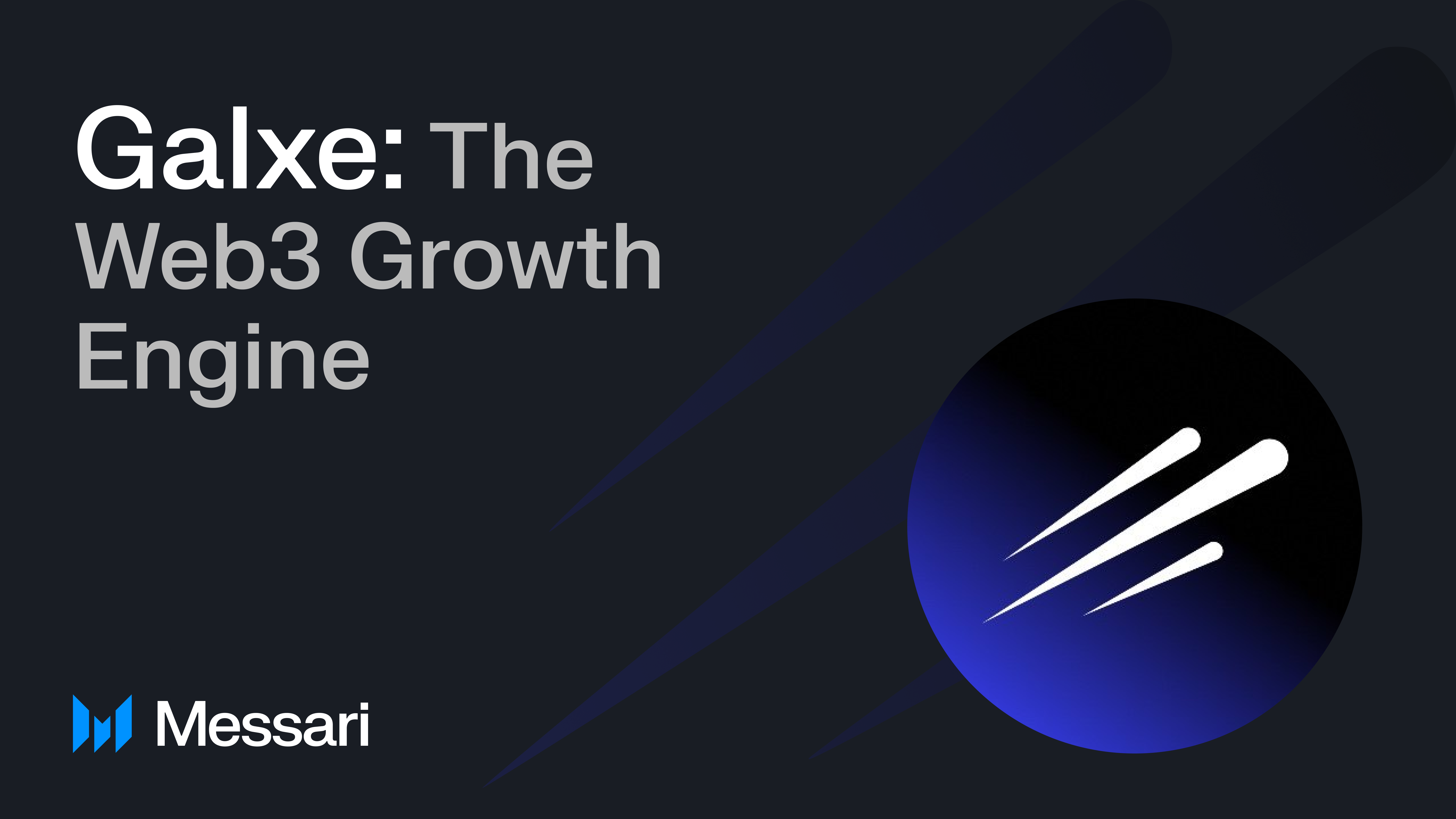 Galxe: The Web3 Growth Engine | Messari