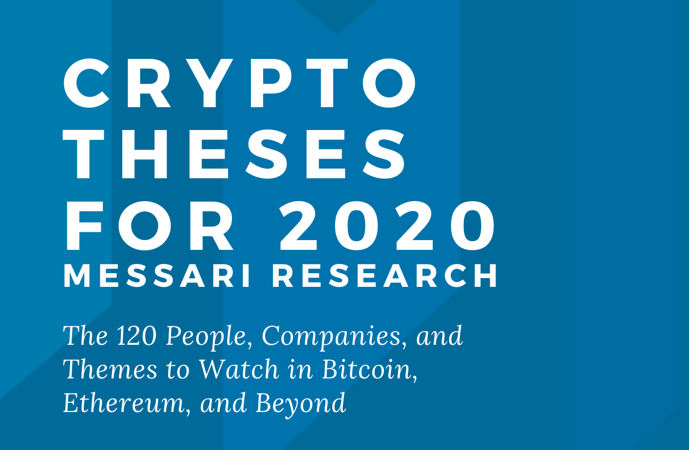 Crypto Theses for 2020 | Messari