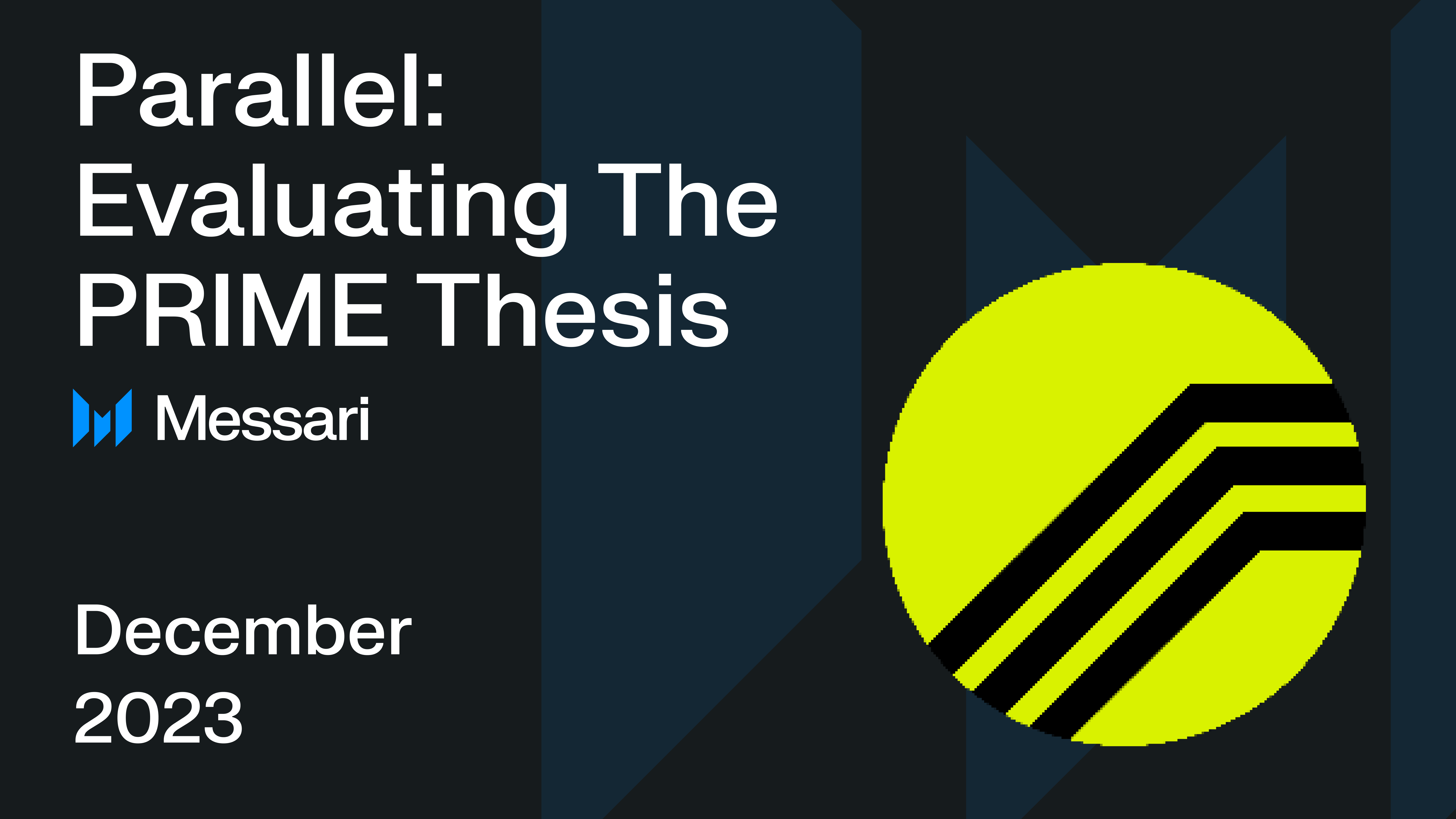 Parallel evaluating the prime thesis messari