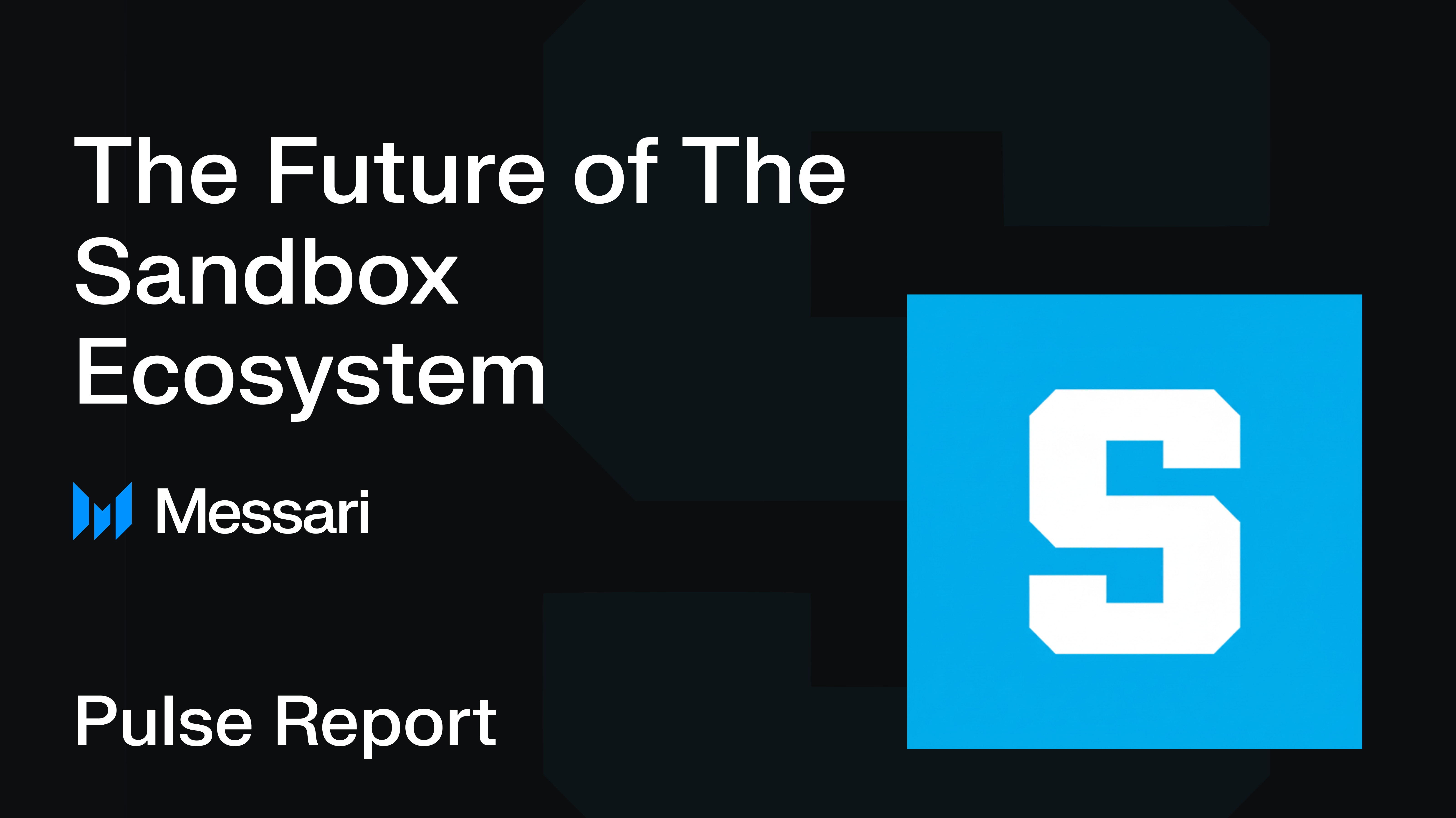 The Future of The Sandbox Ecosystem | Messari