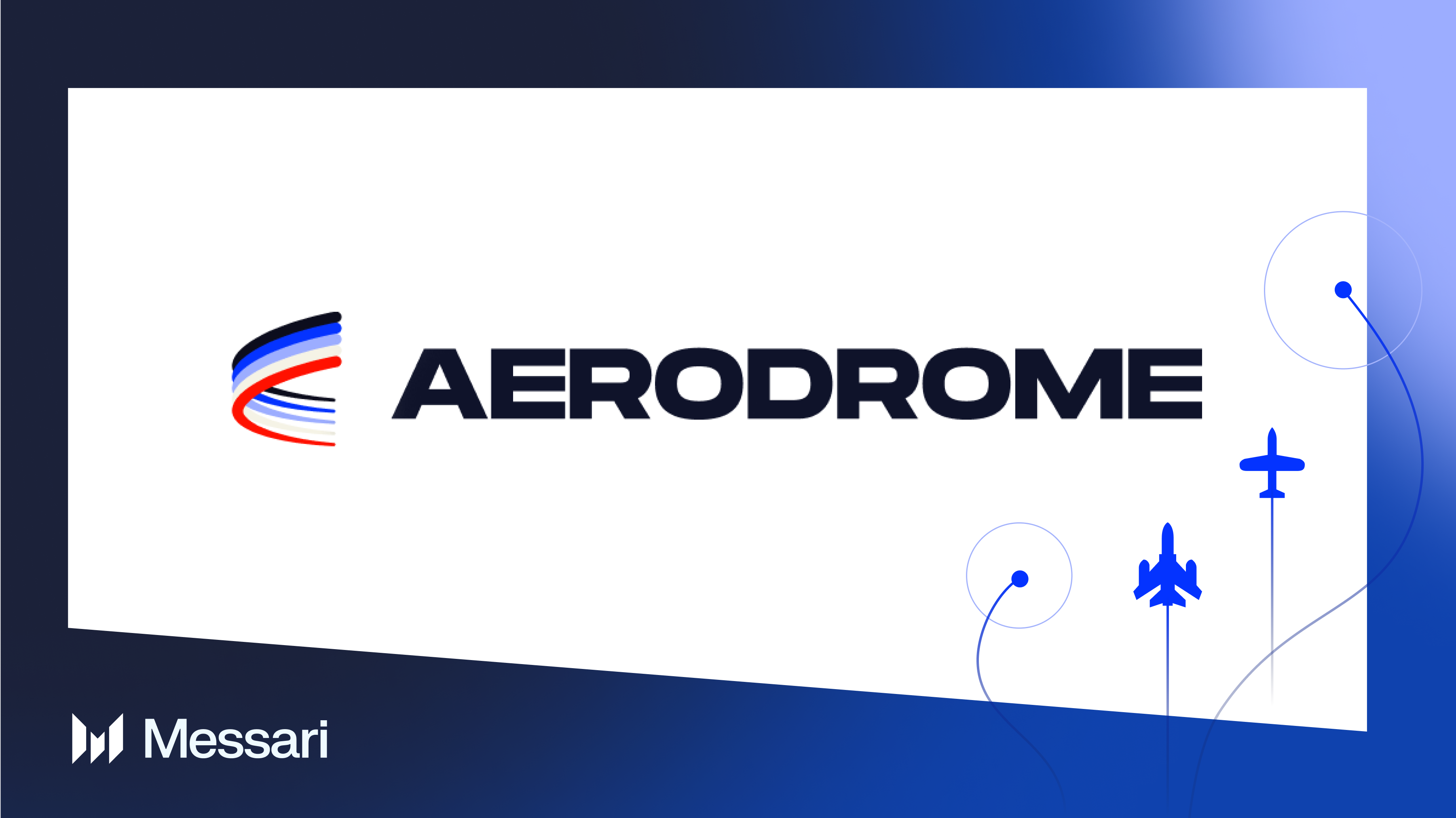 Aerodrome Finance Price, AERO to USD, Research, News & Fundraising | Messari