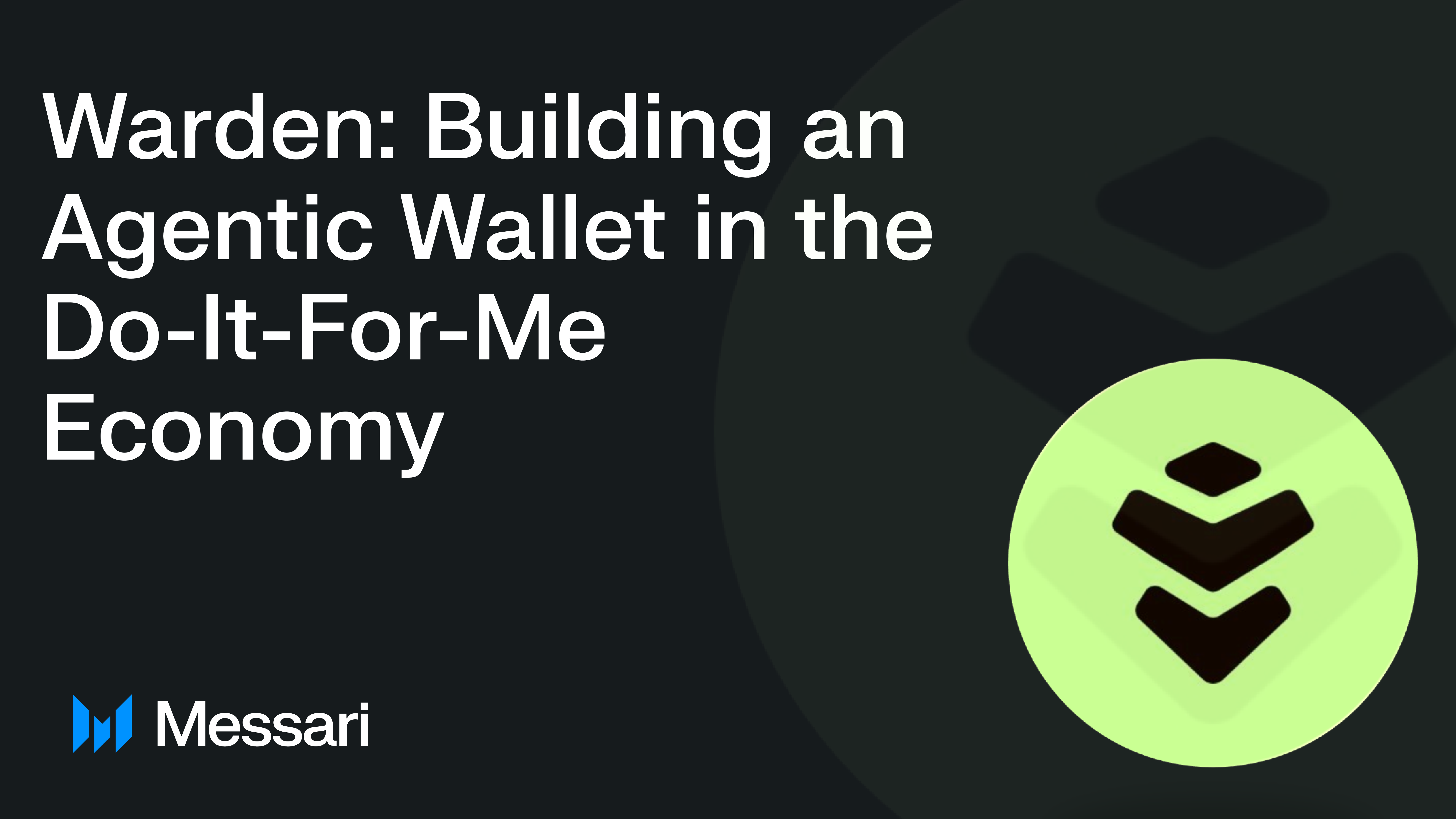 Warden: Building an Agentic Wallet in the Do-It-For-Me Economy