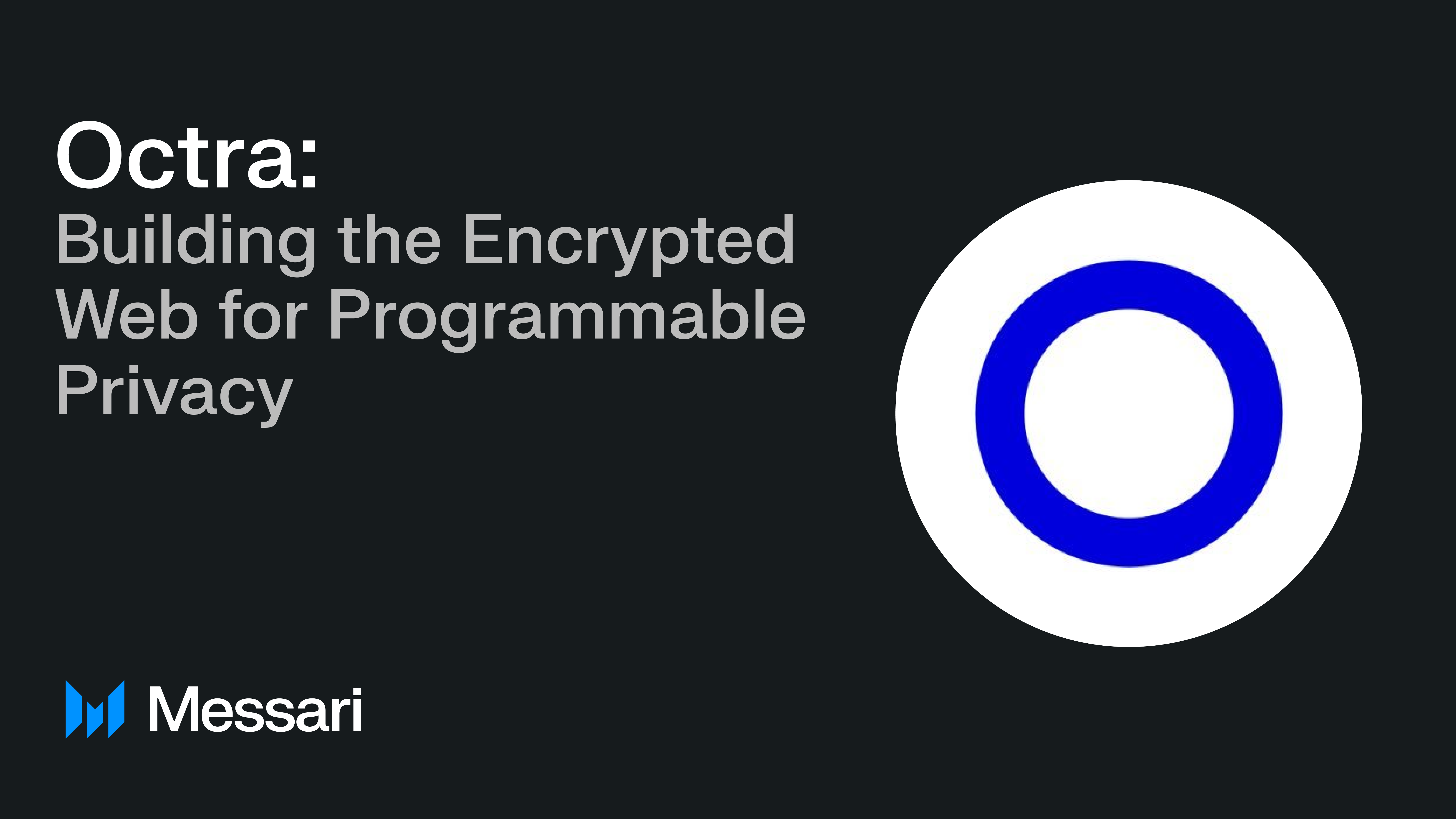 Octra: Building the Encrypted Web for Programmable Privacy