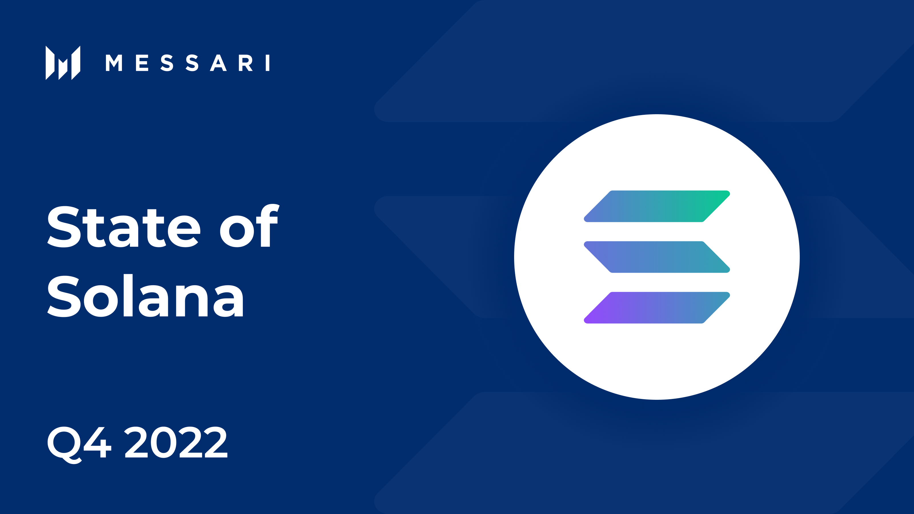 State of Solana Q4 2022 | Messari
