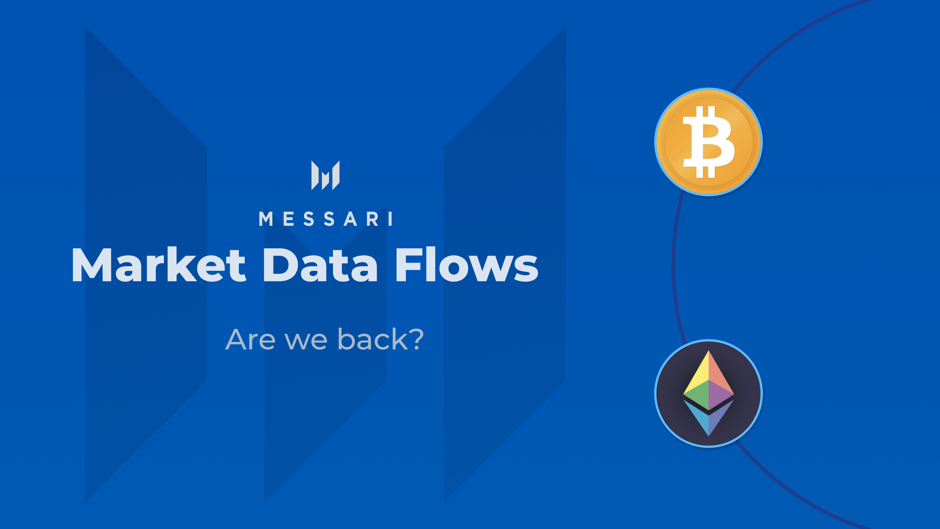 Market Data Flows Messari
