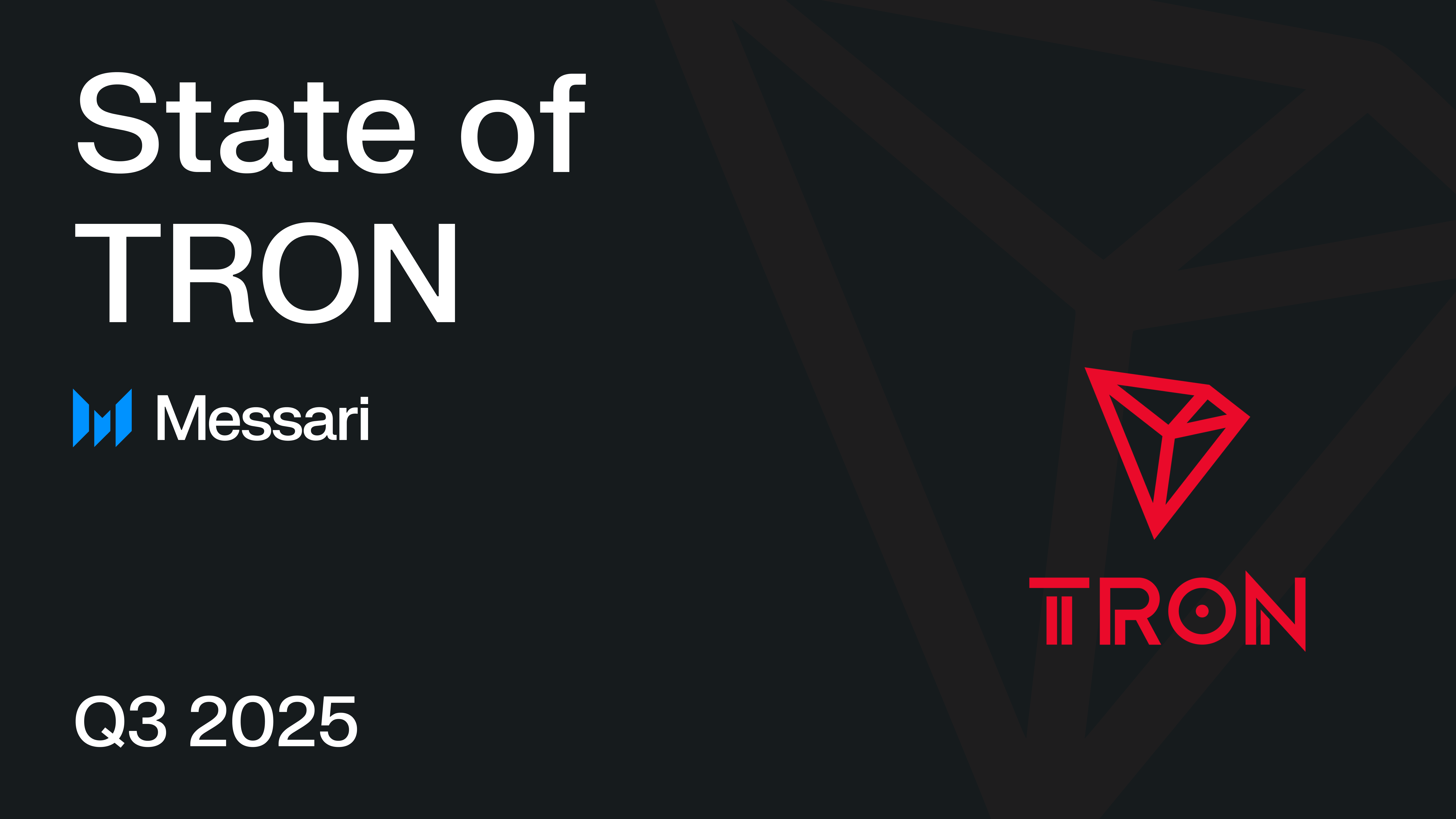 State of TRON Q3 2025 | Messari
