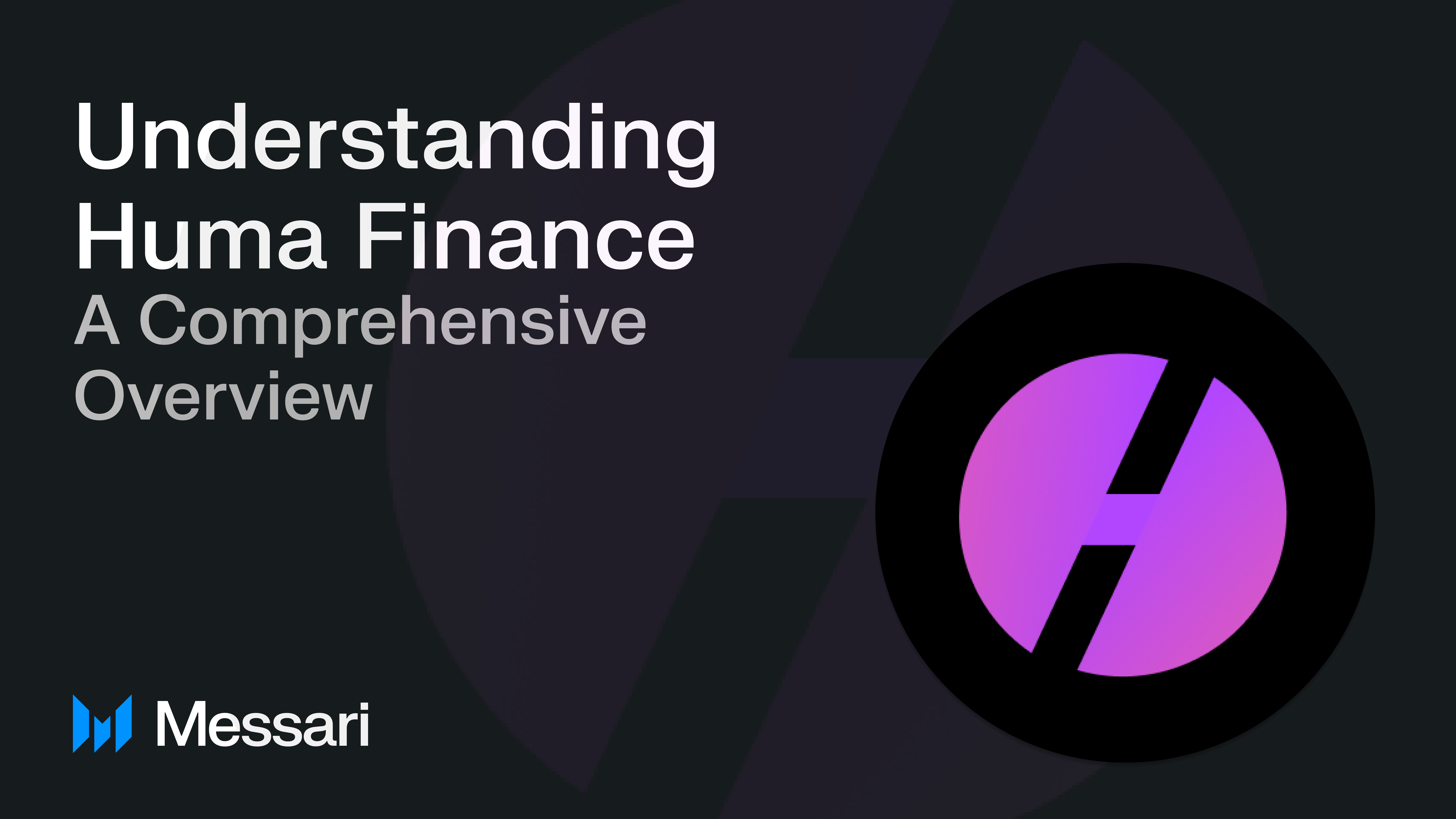 Huma Finance Price, HUMA to USD, Research, News & Fundraising | Messari