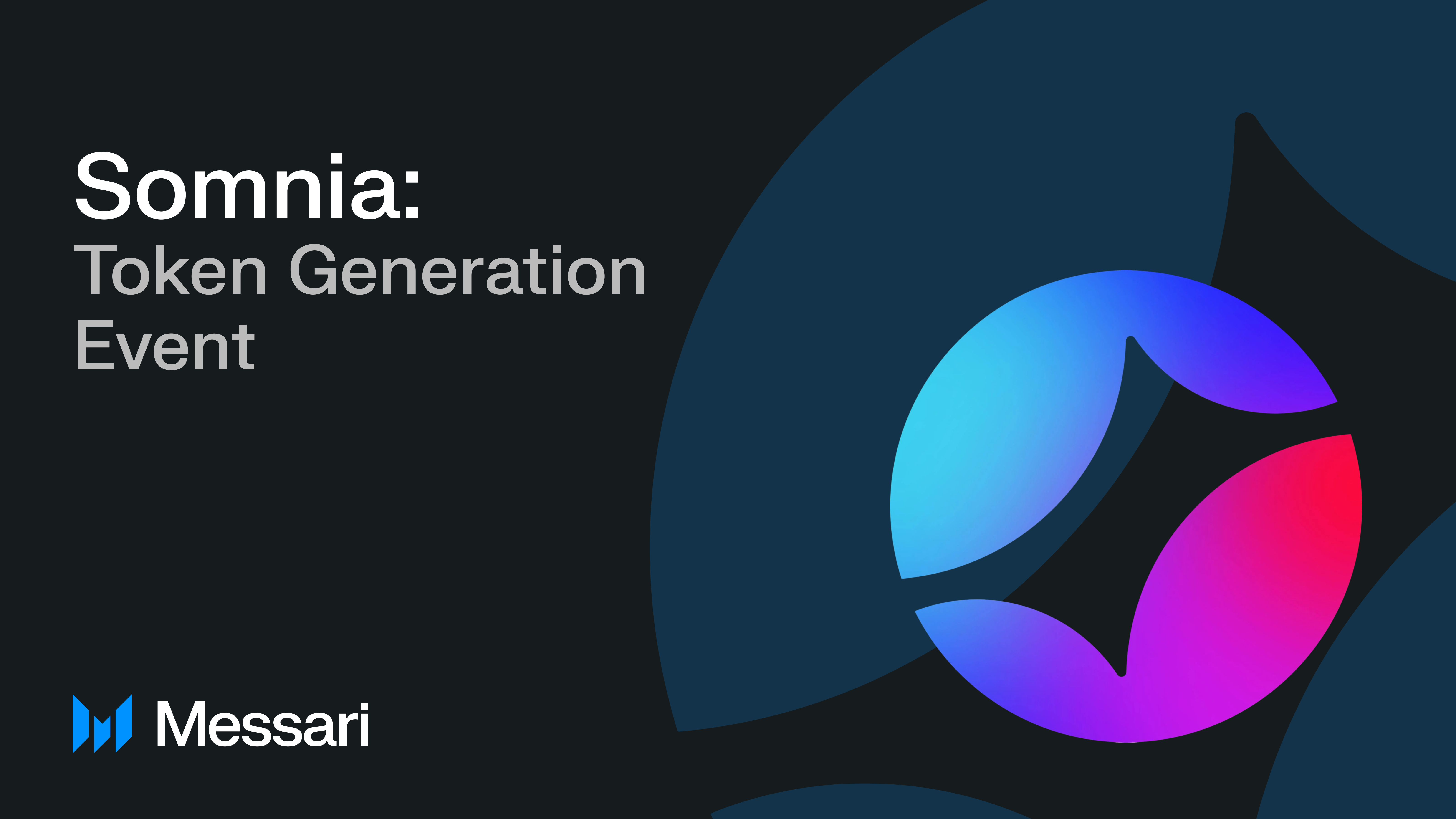 Somnia: Token Generation Event | Messari
