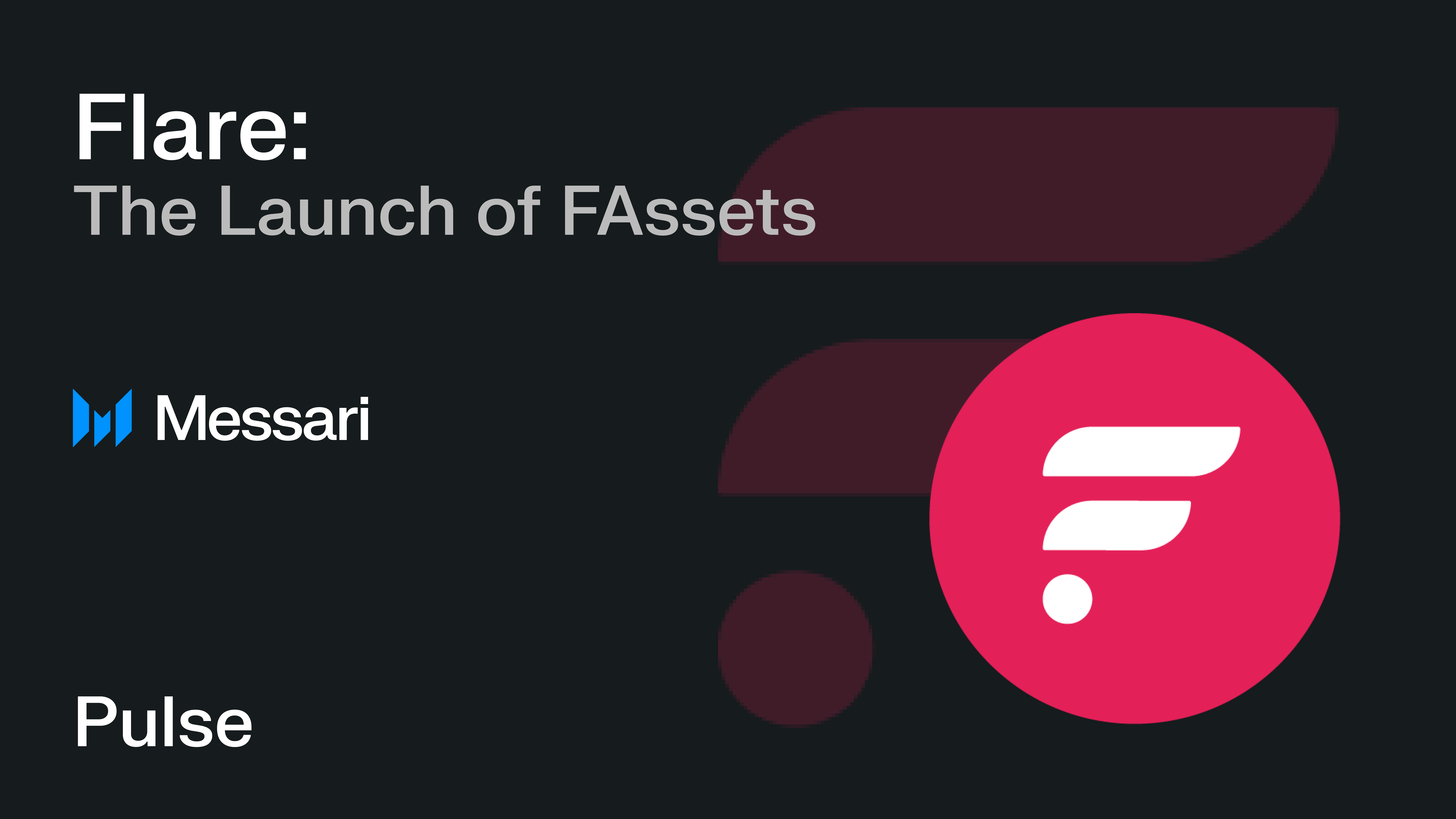 Flare: The Launch of FAssets | Messari