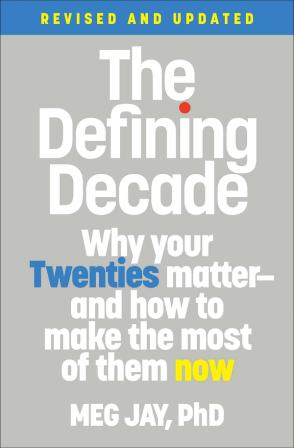 Product Image of The Defining Decade: Why Your Twenties Matter--And How to Make the Most of Them Now