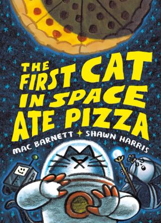 Product Image of The First Cat in Space Ate Pizza (The First Cat in Space, 1)