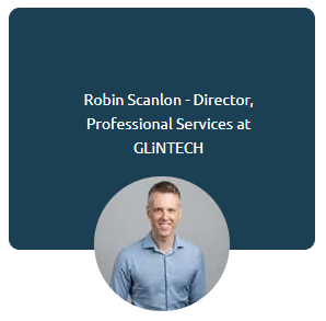 Robin Scanlon - Director, Professional Services at GLiNTECH
