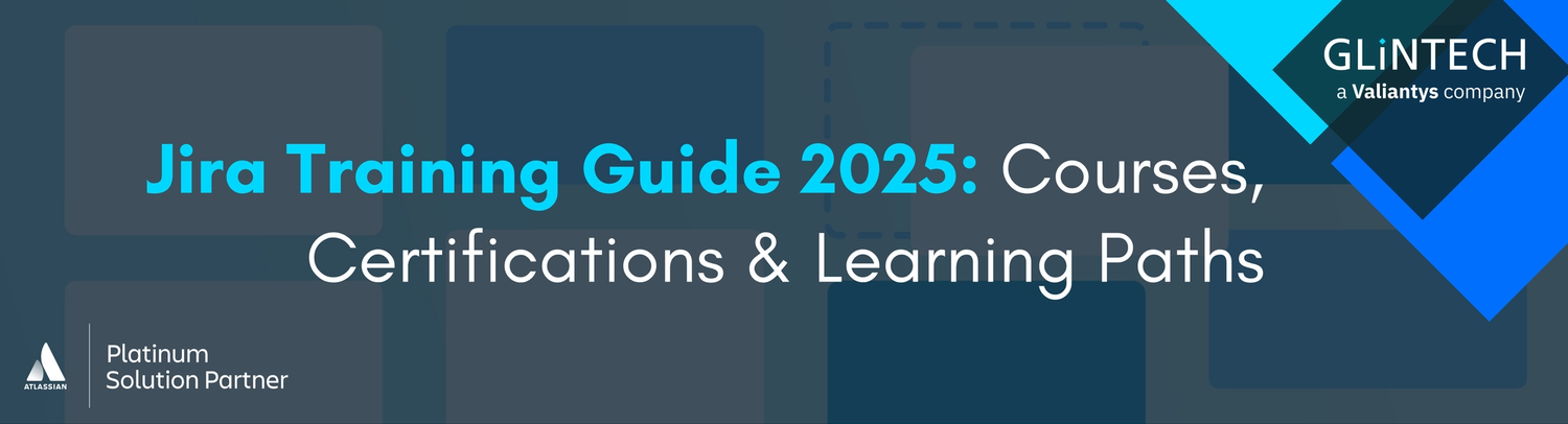 Jira Training Guide 2025: Courses, Certifications & Learning Paths
