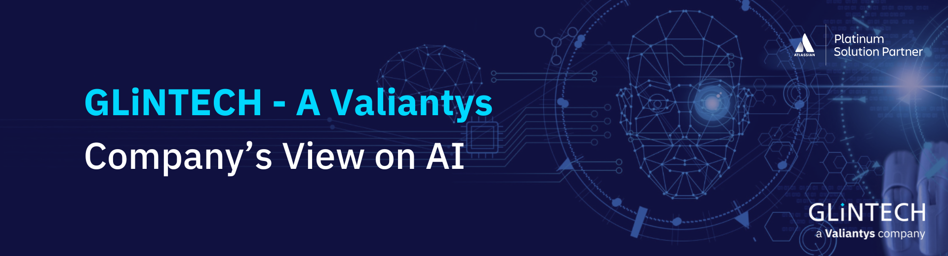 GLiNTECH - A Valiantys Company's View on AI
