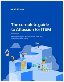 The complete guide to Atlassian for ITSM