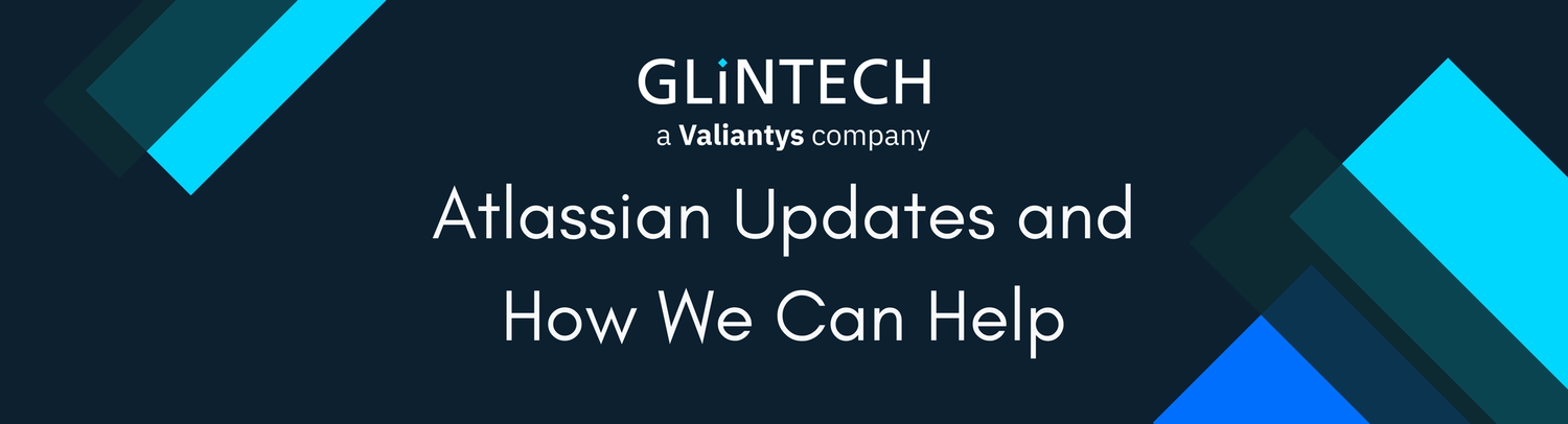 Atlassian Updates and How We Can Help