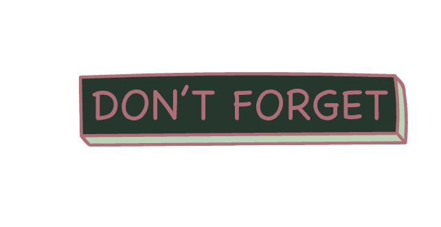 dont forget