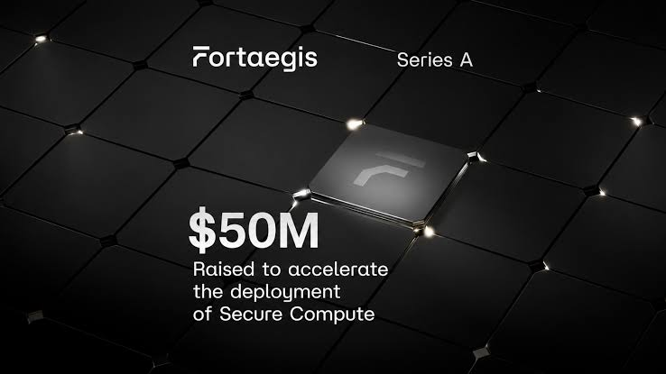 Fortaegis Raises $50M for Chip-Level Security