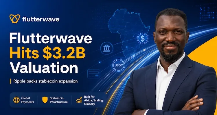 Flutterwave’s $3.2B valuation keeps African payments infrastructure in focus