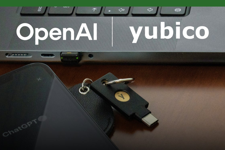 OpenAI’s Yubico partnership shows AI accounts are becoming high-value targets