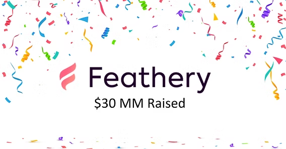 Feathery raises $30M for financial-services AI