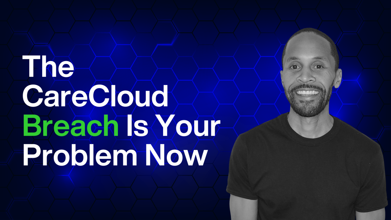 CareCloud’s breach shows healthtech cybersecurity is still fragile
