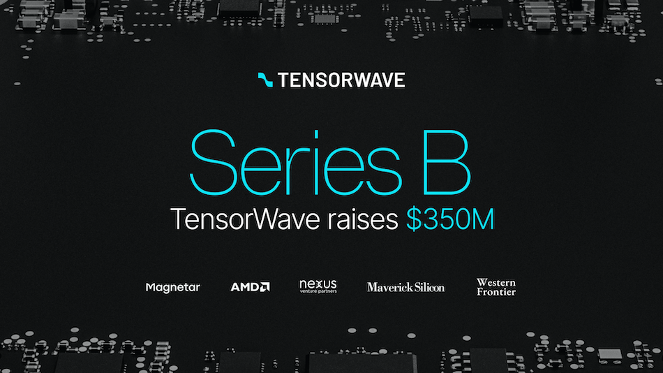 TensorWave raises $350M for an all-AMD AI cloud